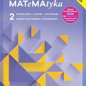 NOWA MATeMAtyka 2 Podręcznik Zakres podstawowy i rozszerzony Liceum Technikum