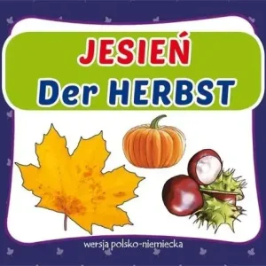 Jesień. Der Herbst