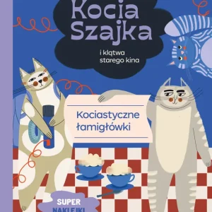 Kocia Szajka i klątwa starego kina. Kociastyczne łamigłówki