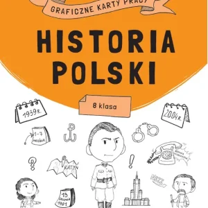 Historia polski Graficzne karty pracy dla klasy 8
