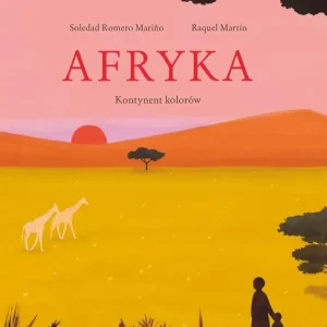 Afryka. Kontynent kolorów