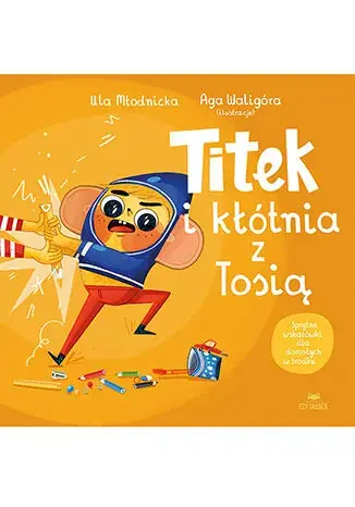 Titek i kłótnia z Tosią. Titek