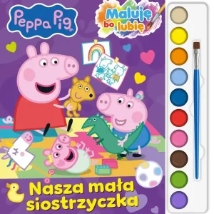 Nasza mała siostrzyczka. Świnka Peppa Pig. Maluję Bo Lubię