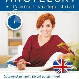 Angielski w 15 minut każdego dnia