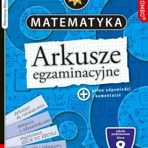 Arkusze egzaminacyjne. Matematyka. Egzamin ósmoklasisty. COMBO