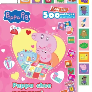 Peppa chce pomagać. Świnka Peppa. Baw się! 500 naklejek
