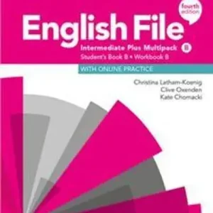 English File 4E Intermediate Plus Multipack B with Online Practice podręcznik i ćwiczenia czwarta edycja