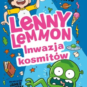 Inwazja kosmitów. Lenny Lemmon. Tom 3