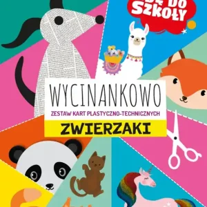 Idę do szkoły. Wycinankowo. Zwierzaki