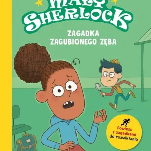 Zagadka zagubionego zęba. Mały Sherlock