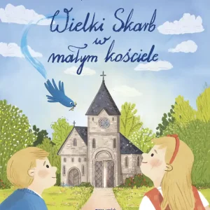 Wielki Skarb w małym kościele