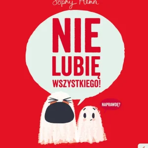 Nie lubię wszystkiego!