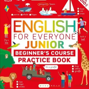 English for Everyone Junior Beginner's Practice Book. Look, Listen, Learn, and Practise wer. angielska