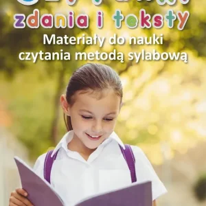 Czytanki zdania i teksty Materiały do nauki czytania metodą sylabową