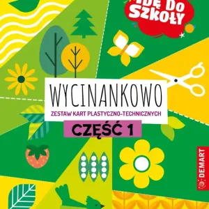 Idę do szkoły. Wycinankowo. Część 1