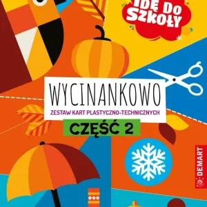 Idę do szkoły. Wycinankowo. Część 2