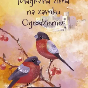 Magiczna zima na zamku Ogrodzieniec