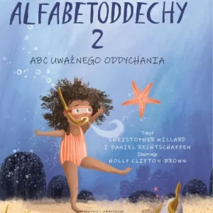 Alfabetoddechy 2 ABC UWAŻNEGO ODDYCHANIA