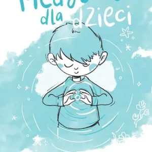 Medytacje dla dzieci