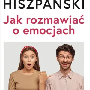 Hiszpański Jak rozmawiać o emocjach poziom A2-B1