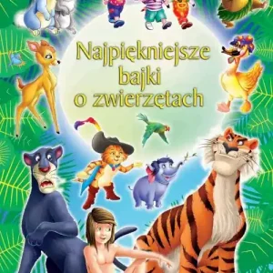 Najpiękniejsze bajki o zwierzętach
