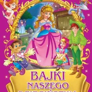 Bajki naszego dzieciństwa