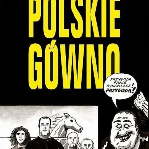 Strefa Komiksu 32 Polskie gówno