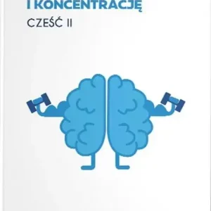 Ćwiczenia na pamięć i koncentrację cz.2