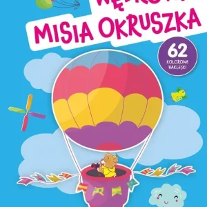 Naklejkowe czytanki. Wędrówki Misia Okruszka