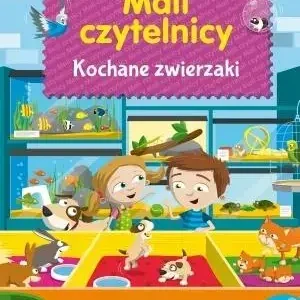 Mali Czytelnicy - Kochane zwierzaki