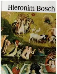 Bosch Hieronim 1450-1516. /Wielka Kolekcja Słynnych Malarzy 31/