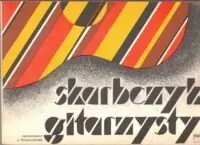 Powroźniak Józef Skarbczyk gitarzysty.