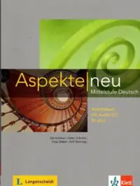 Koithan Ute, Schmitz Helen, Sieber Tanja Aspekte neu mittelstufe deutsch. Arbeitsbuch mit Audio-CD B1 plus + CD.