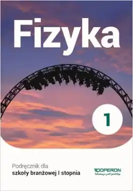 Fizyka. Podręcznik dla szkoły branżowej I stopnia. Reforma 2019