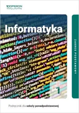 Informatyka 1. Podręcznik. Zakres podstawowy. Reforma 2019.