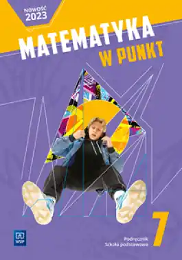 Matematyka w punkt. Matematyka. Podręcznik. Szkoła podstawowa. Klasa 7