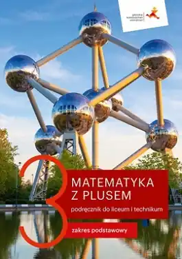 Matematyka z plusem 3. Podręcznik. Zakres podstawowy. Reforma 2019