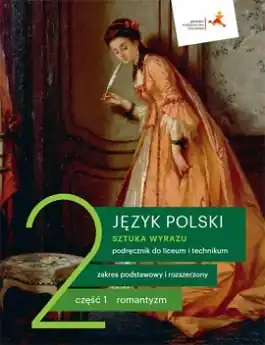 Sztuka wyrazu. Język polski. Klasa 2. Część 1. Zakresy podstawowy i rozszerzony. Reforma 2019
