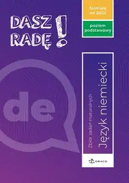 Dasz radę! Poziom podstawowy, niemiecki. Zbiór zadań maturalnych. Formuła od 2023
