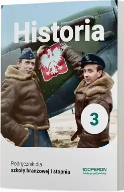 Historia. Podręcznik. Klasa 3. Szkoła branżowa I stopnia