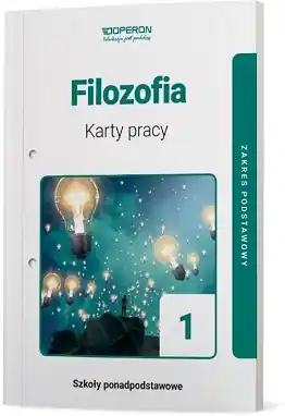 Karty pracy ucznia. Filozofia. Klasa 1. Zakres podstawowy. Liceum i technikum