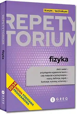 Repetytorium. Liceum / technikum. Fizyka 2025