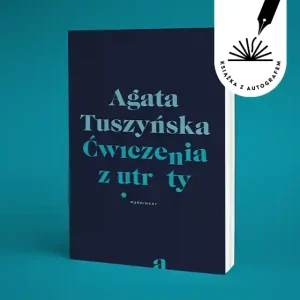 \\u0106wiczenia z utraty. Książka z autografem