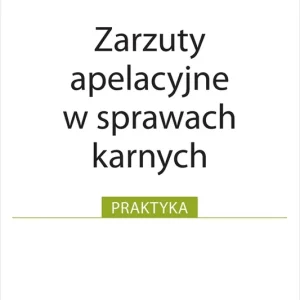 Zarzuty apelacyjne w sprawach karnych