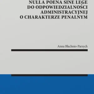 Zastosowanie konstytucyjnej zasady nullum crimen