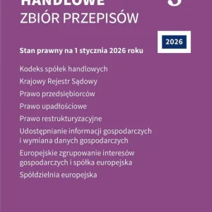 Prawo handlowe. Zbiór przepisów w.45 2026