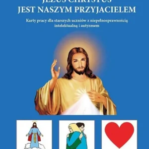 Jezus jest naszym przyjacielem