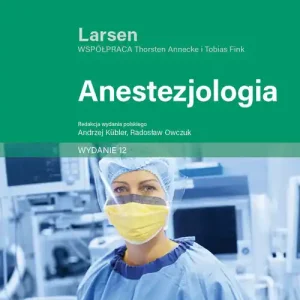 Anestezjologia. Larsen Tom II