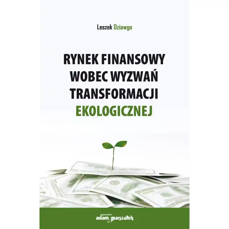 Rynek finansowy wobec wyzwań transformacji ekologicznej
