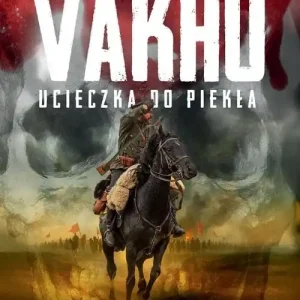 Vakho. Ucieczka do piekła